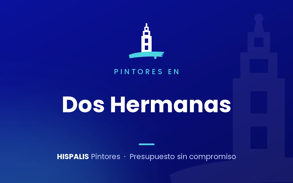 Pintores en Dos Hermanas – Hispalis Pintores