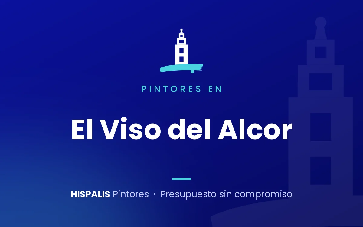 Pintores en El Viso del Alcor – Hispalis Pintores