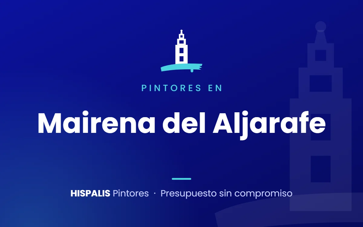 Pintores en Mairena del Aljarafe – Hispalis Pintores