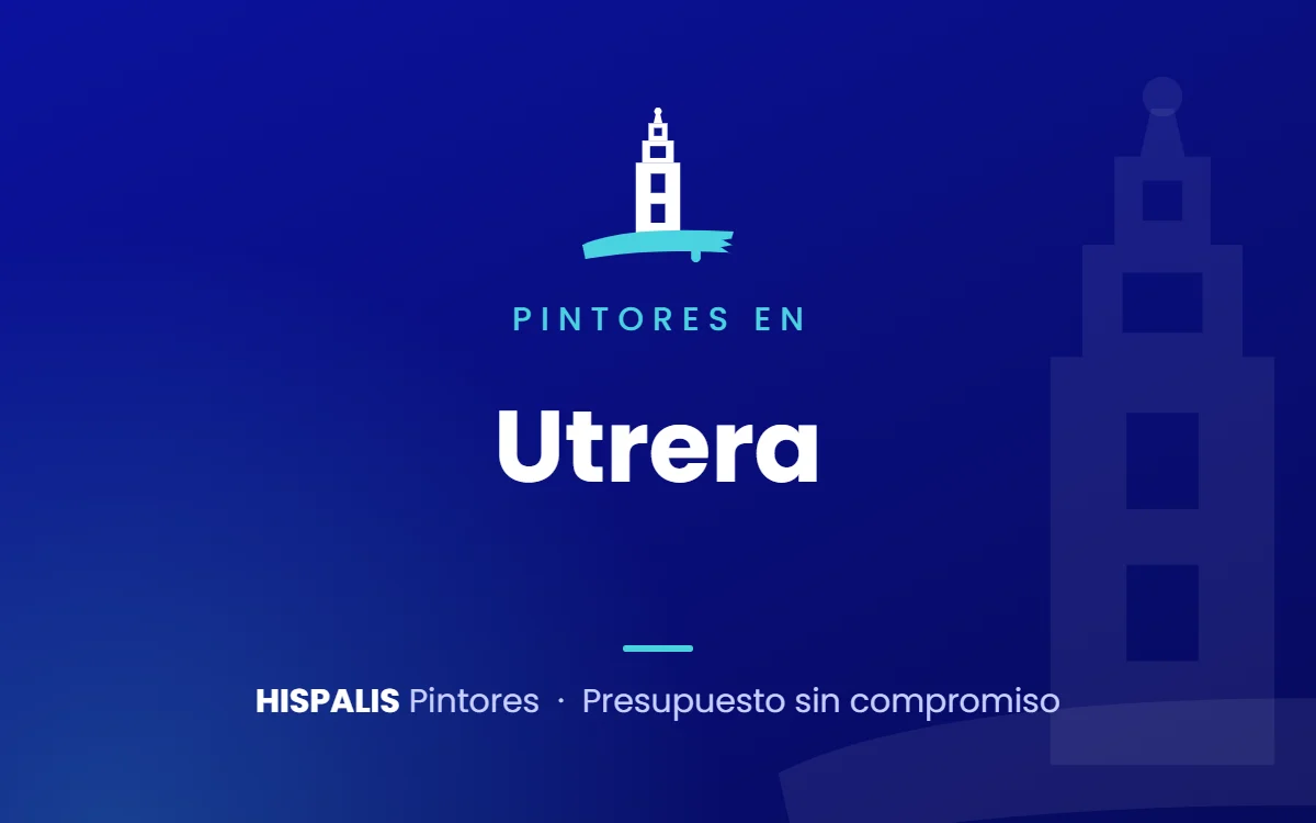 Pintores en Utrera – Hispalis Pintores